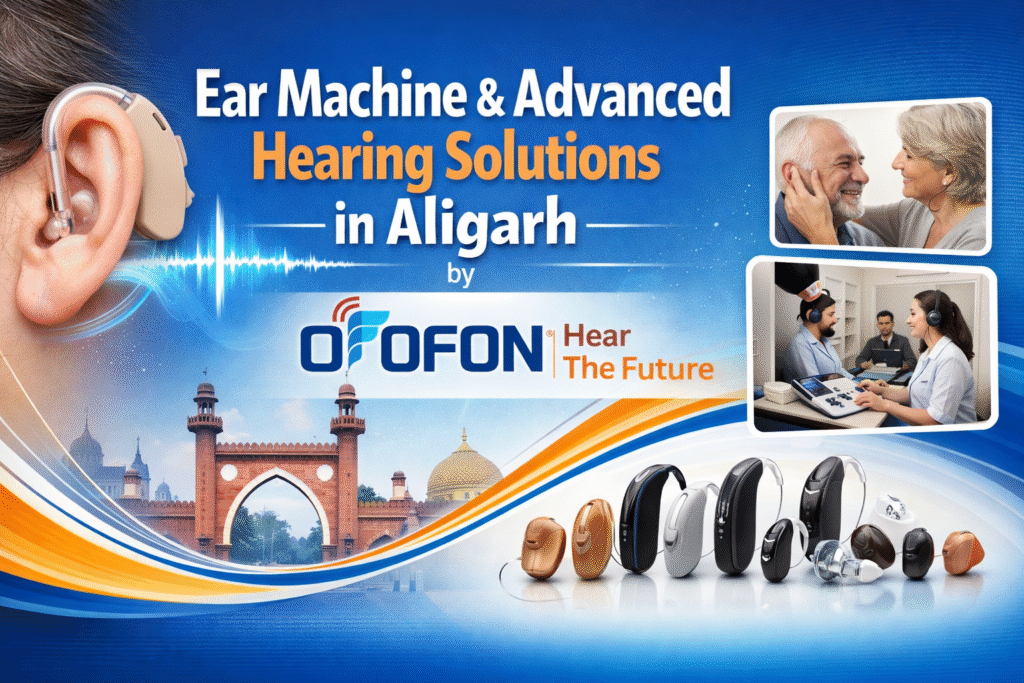 Ear_Machine_and_advanced_hearing_solutions